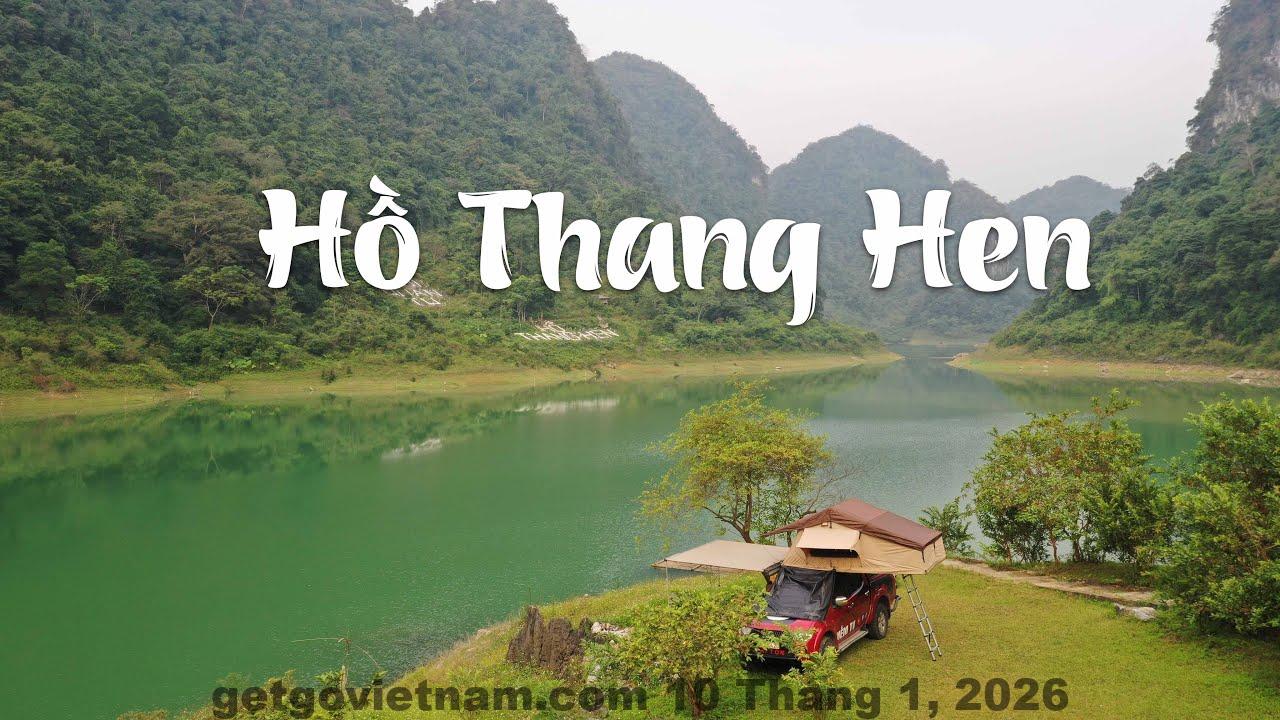 Hồ Thang Hen với mặt nước xanh ngọc bao quanh bởi núi đá vôi Cao Bằng